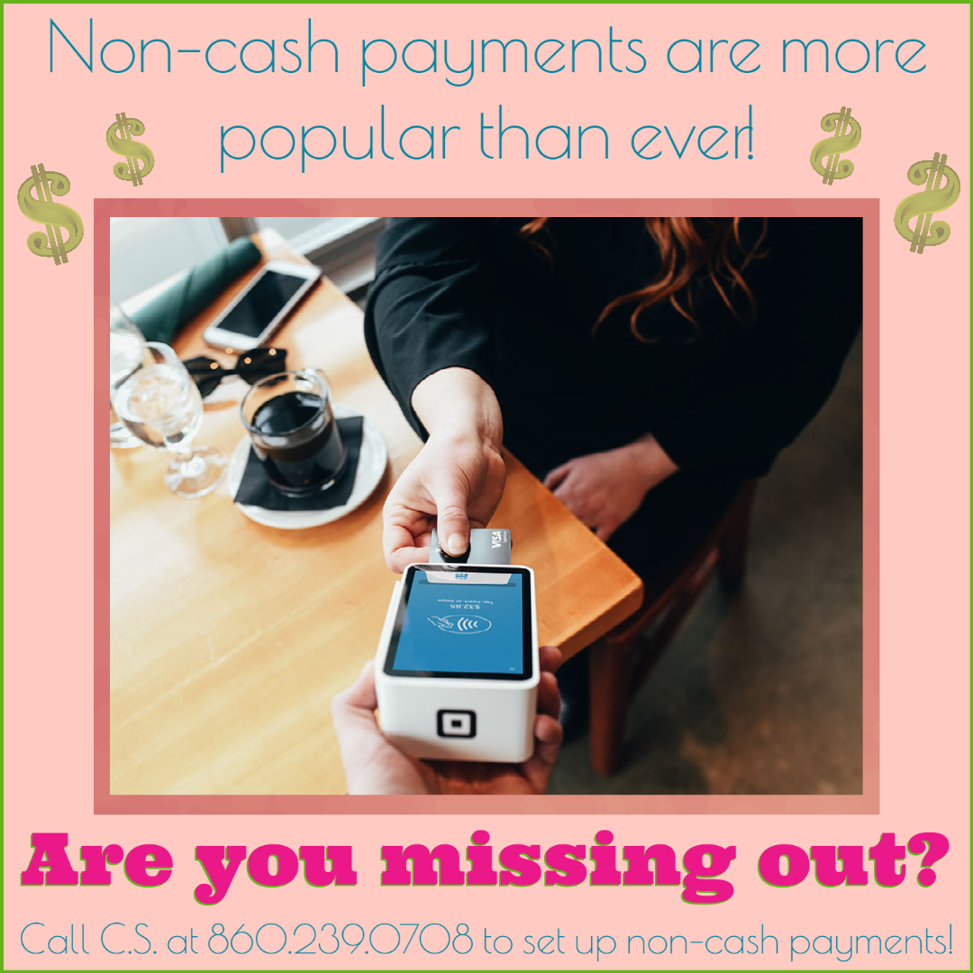 Text: Non Cash Payments are more popular than ever! Are you missing out? Call CS at 860.239.0708 to set up non cash payments!

Image: A person holding out a square card reader to a client. the client is a sitting at a table with a coffee, and is inserting a card into the reader. Color scheme of background is pinks of various shades