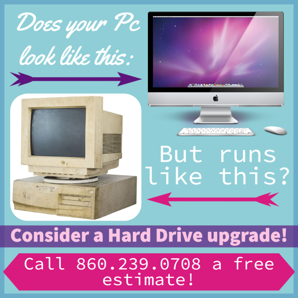 Text- Does your Pc look like this (new Imac) but runs like this?( a very old mac desktop with old crt). consider a hard drive upgrade! call 860.239.0708 a free estimate! 

Image - a fresh, new imac, and an old CRT monitor desktop